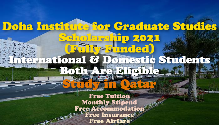 Doha Institute for Graduate Studies Scholarship 2021