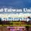National Taiwan University of Science and Technology Scholarship (Funded) for International Students