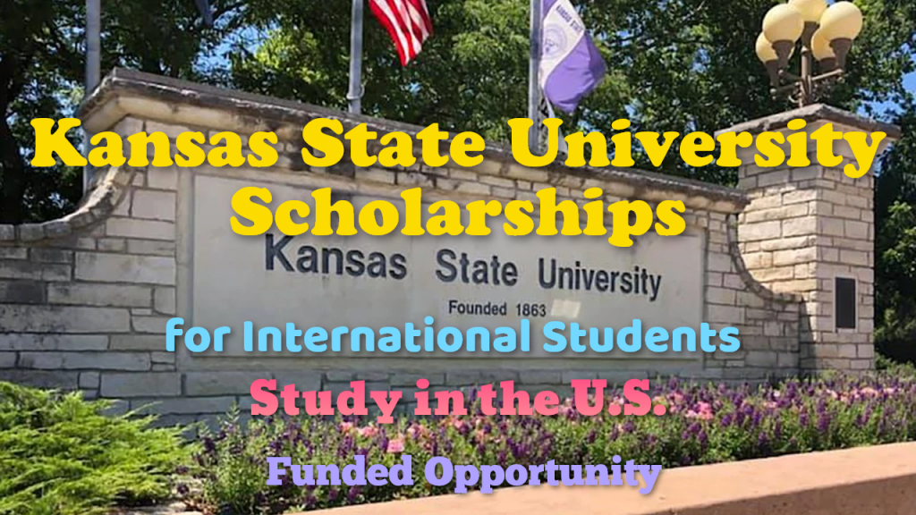 Kansas State University Scholarships (Funded) for International Students