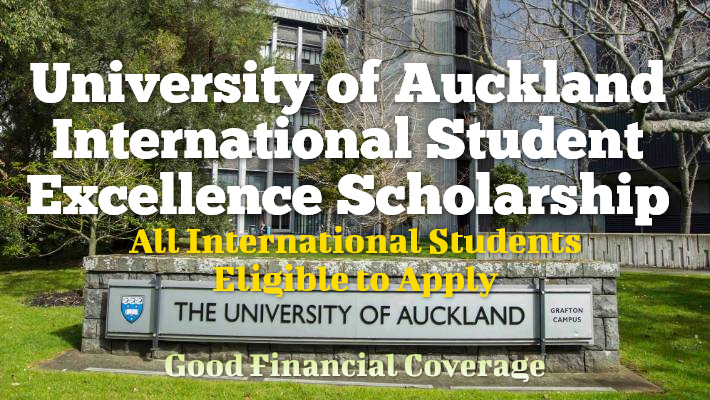 University of Auckland International Student Excellence Scholarship