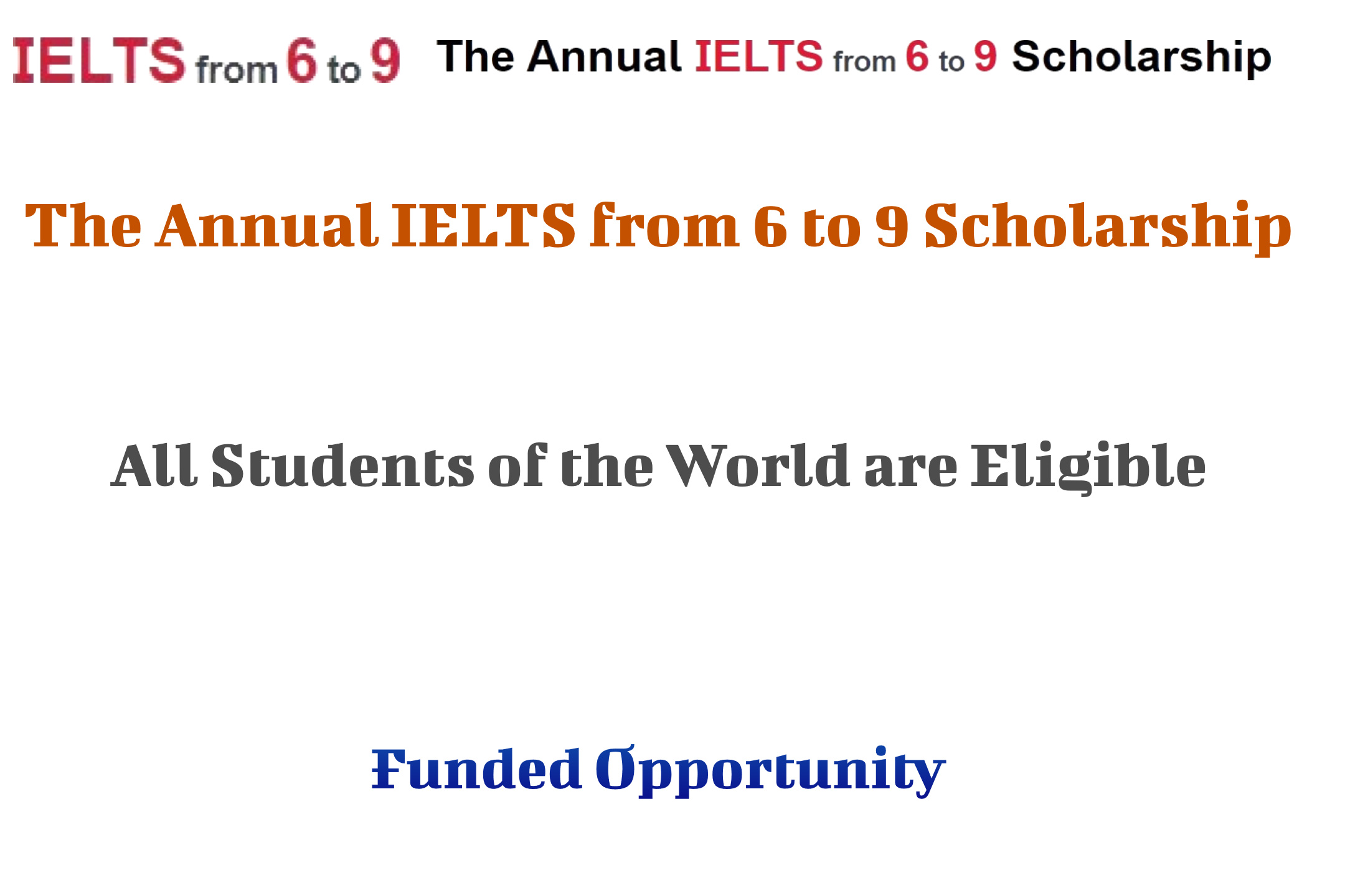 The Annual IELTS from 6 to 9 Scholarship