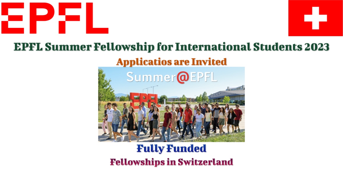 EPFL Summer Fellowship for International Students 2023
