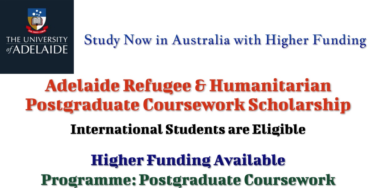 Adelaide Refugee & Humanitarian Postgraduate Coursework Scholarship