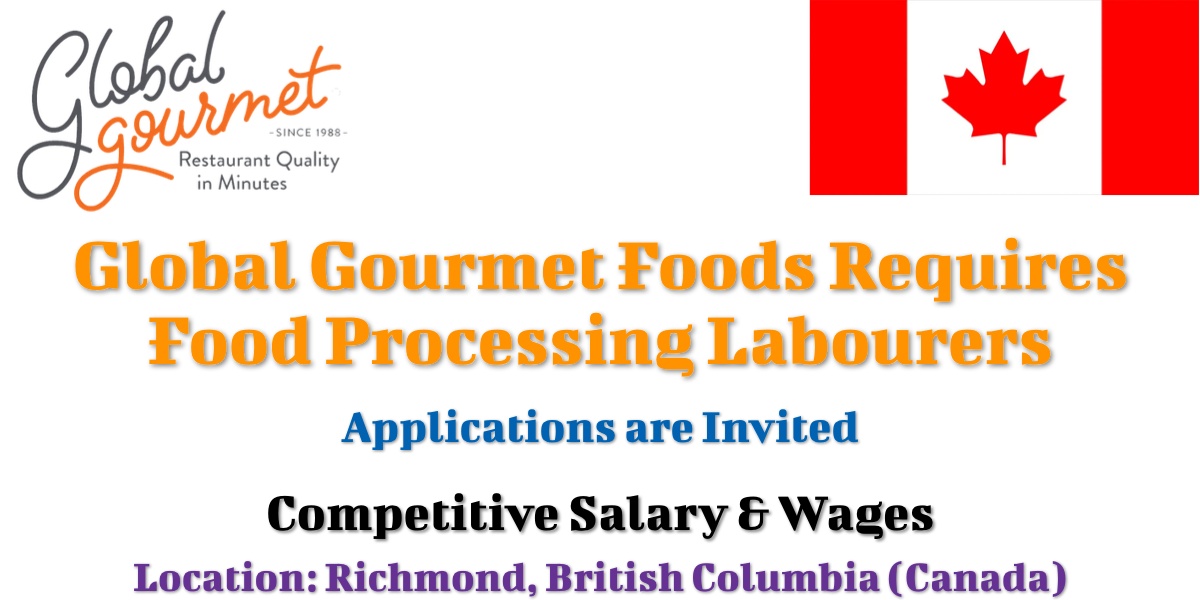 Food Processing Labourer at Global Gourmet Foods