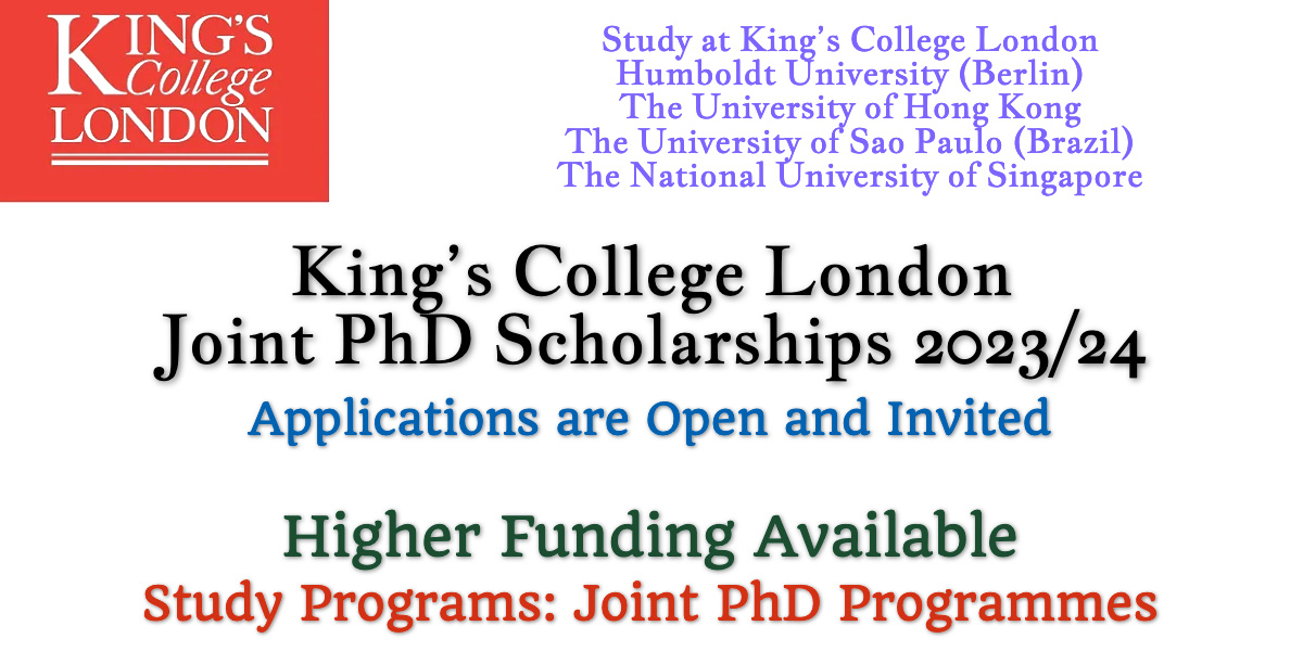 King’s College London Joint PhD Scholarships 2023/24