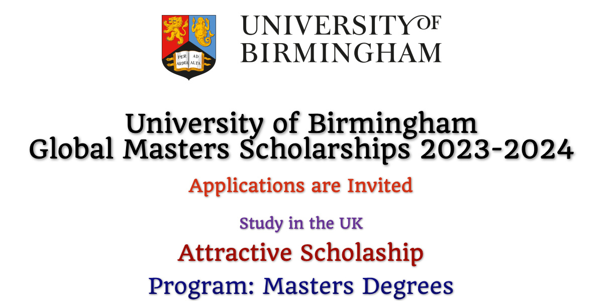 University of Birmingham Global Masters Scholarships 2023-2024