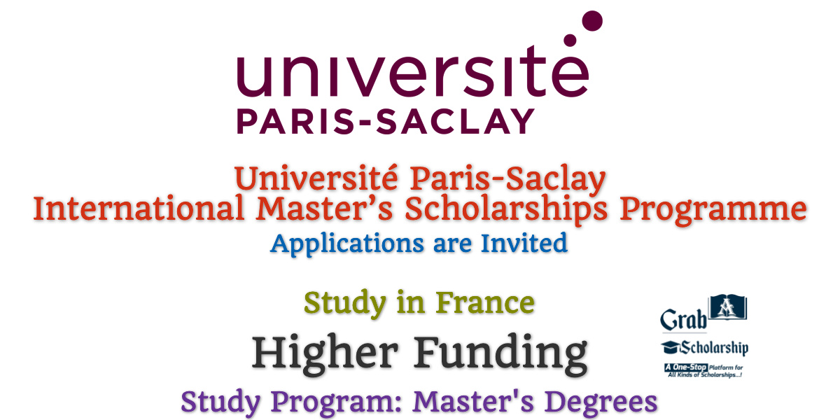 Université Paris-Saclay International Master’s Scholarships Programme