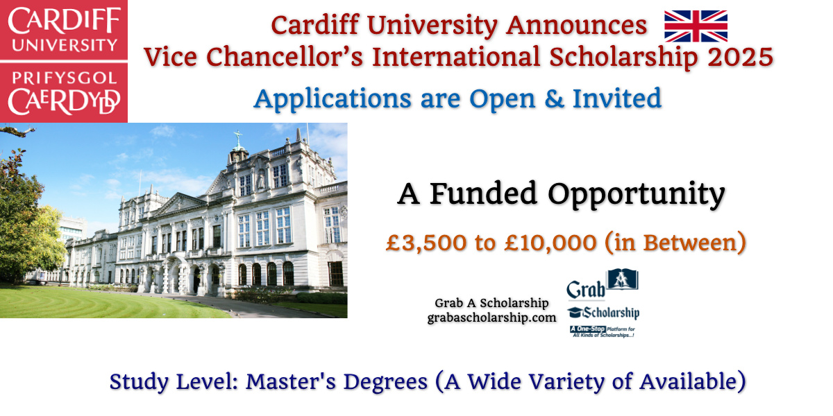 Cardiff University’s Vice Chancellor’s International Scholarship 2025